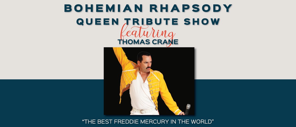 Bohemian Rhapsody – Queen Tribute Show