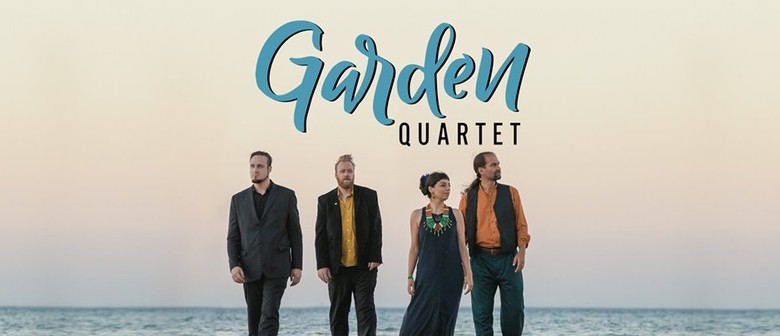Melbourne Garden Quartet National Tour