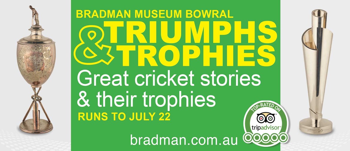 Triumphs & Trophies Cricket Exhibition