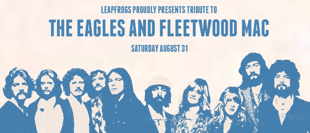 The Eagles and Fleetwood Mac
