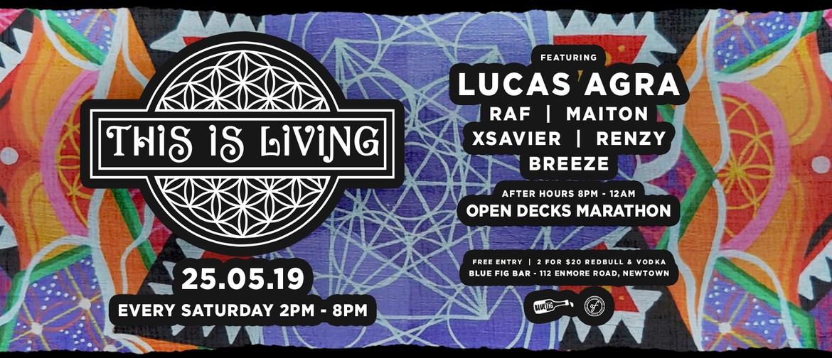 This Is Living – Saturday Day Party Newtown Ft. Lucas Agra