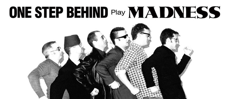 One Step Behind – Madness Tribute