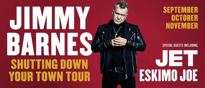 Jimmy Barnes – Shutting Down Your Town Tour