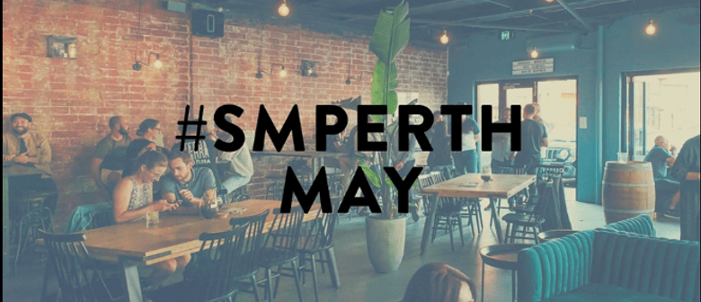 #SMPerth May – Drinks for Perth Social Media