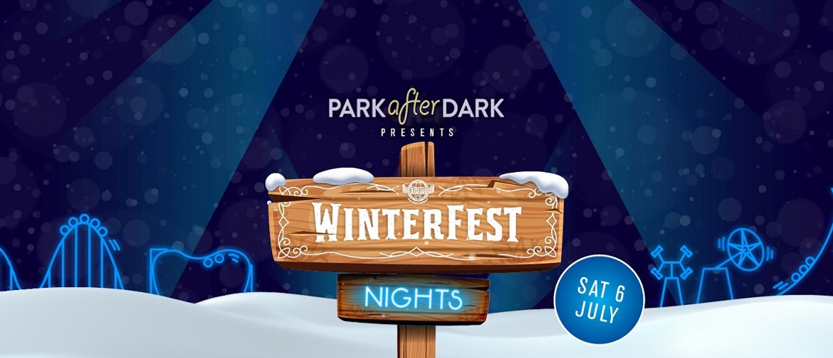 Park After Dark: Winterfest Nights