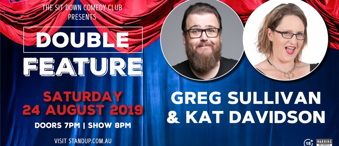 Comedy Double Feature - Greg Sullivan & Kat Davidson