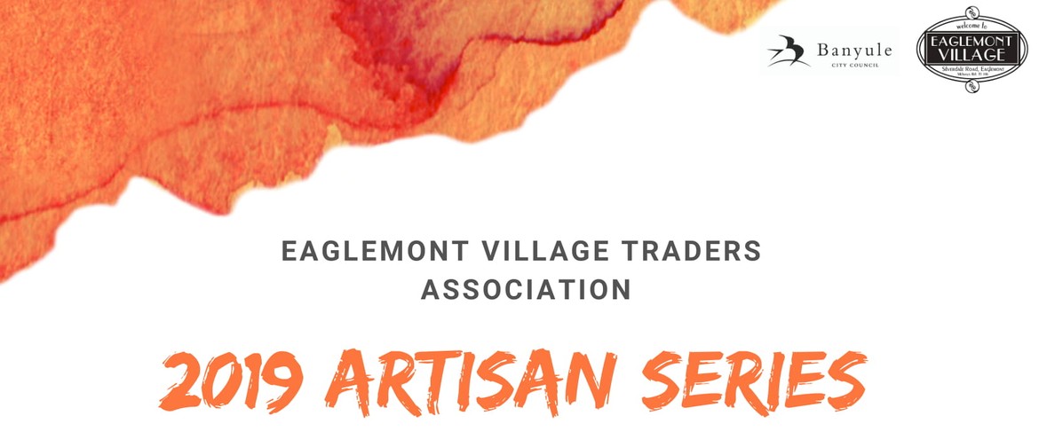 Eaglemont Village Artisan Series 2019