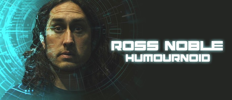 Ross Noble – Humournoid