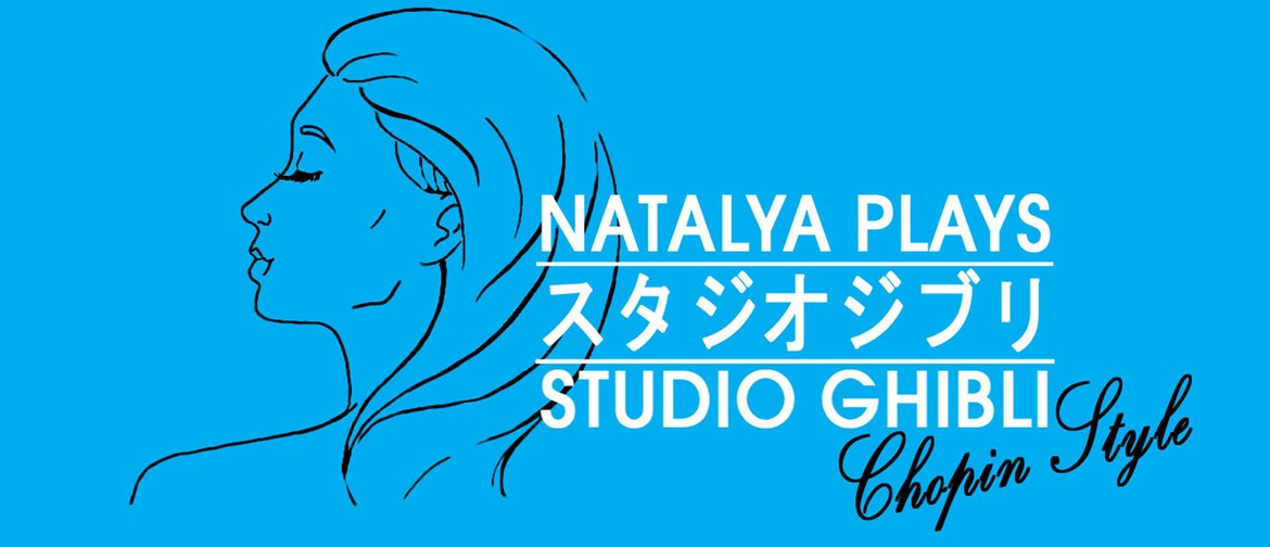 Natalya Plays: Music From Studio Ghibli – Chopin Style
