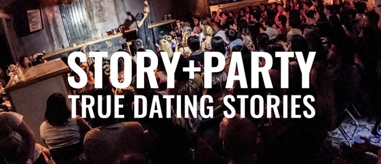 Story + Party: Canberra True Dating Stories