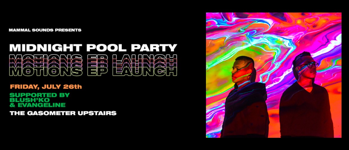 Midnight Pool Party Motions EP Launch 