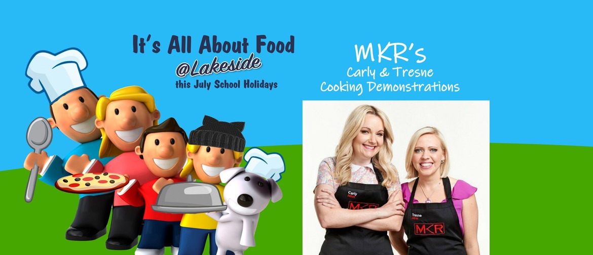 Cooking Demonstrations With MKR's Carly & Tresne