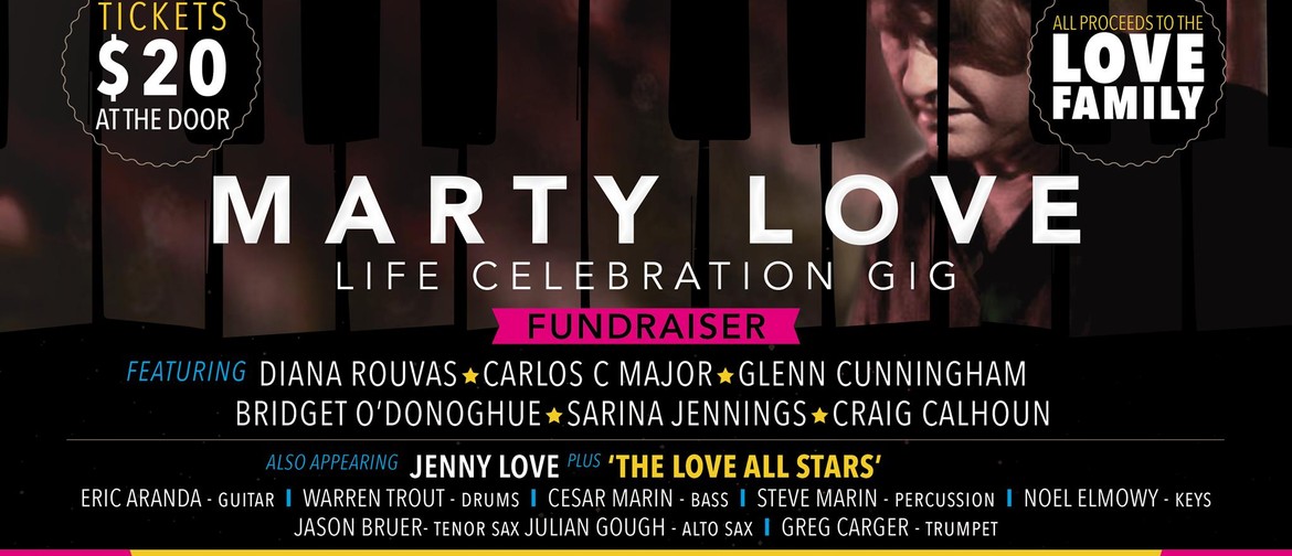 Marty Love – Life Celebration Fundraiser Gig