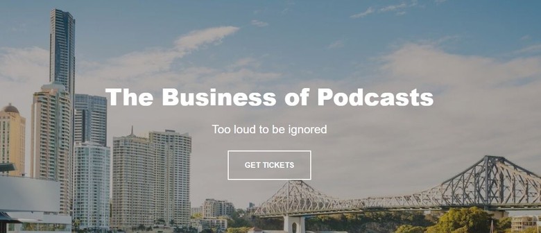The Business of Podcasts
