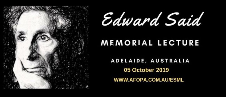 2019 Edward Said Memorial Lecture