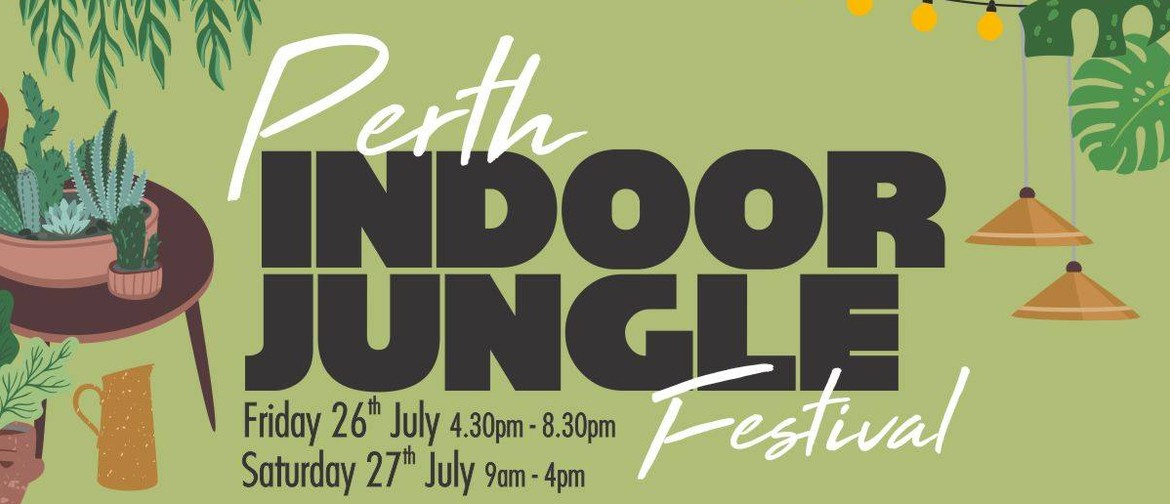 Perth Indoor Jungle Festival