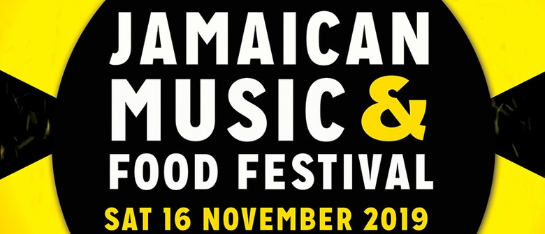 The Jamaican Music and Food Festival 2019