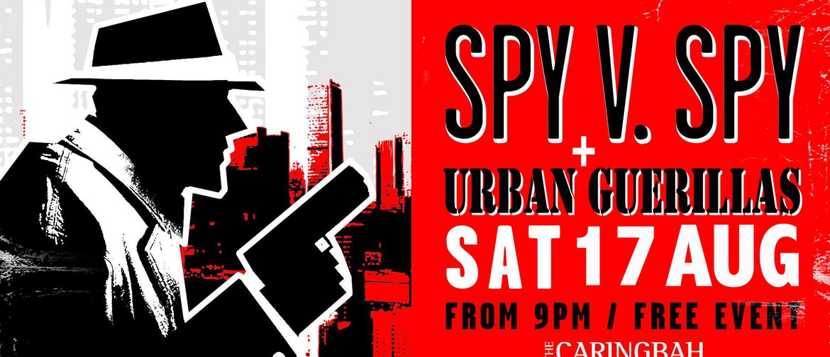 Spy V Spy and Urban Guerillas