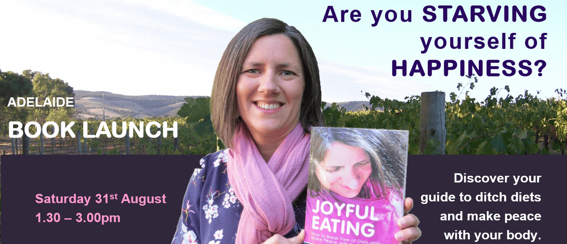 Joyful Eating Book Launch: Adelaide