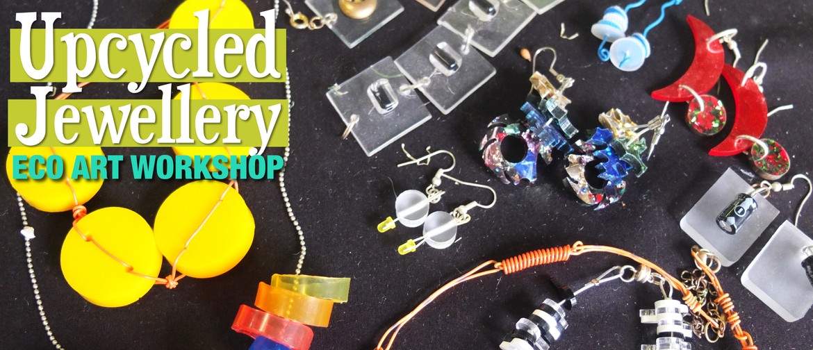 Introduction to Upcycled Jewellery Eco Art Workshop