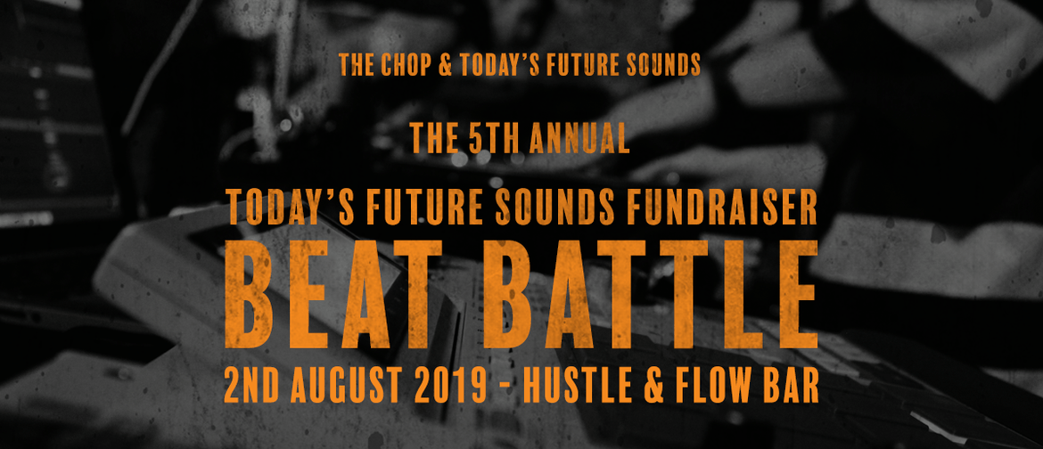 5th Annual The Chop x TFS Beat Battle Fundraiser