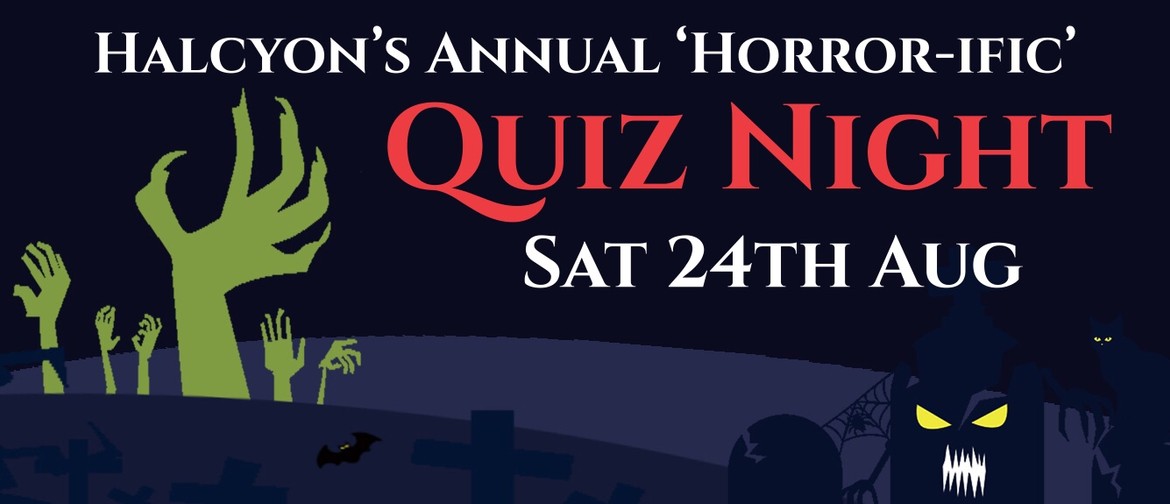 Halcyon's Annual 'Horror-fied' Quiz Night