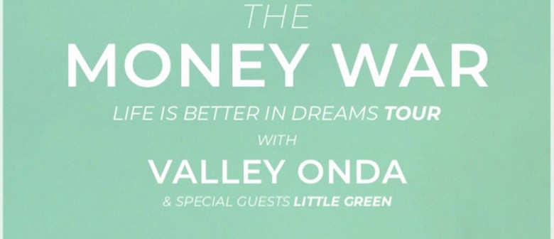 The Money War & Valley Onda 