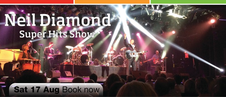 Neil Diamond Super Hits Show