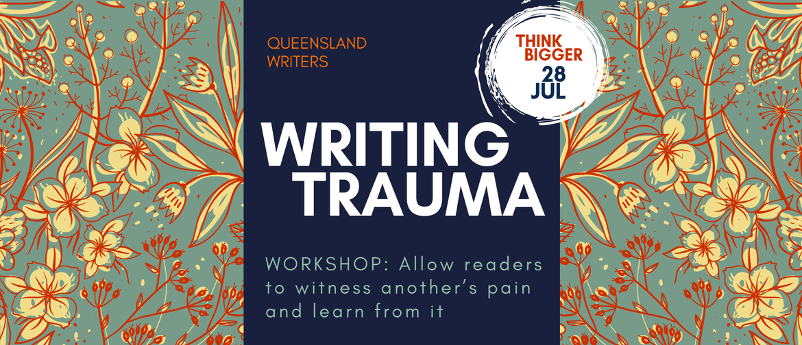 Writing Trauma and Traumatised Characters With Lea Scott