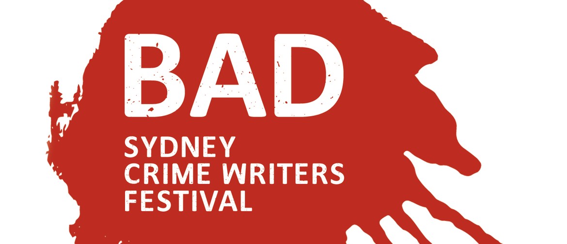 BAD19: Sydney Crime Writers Festival