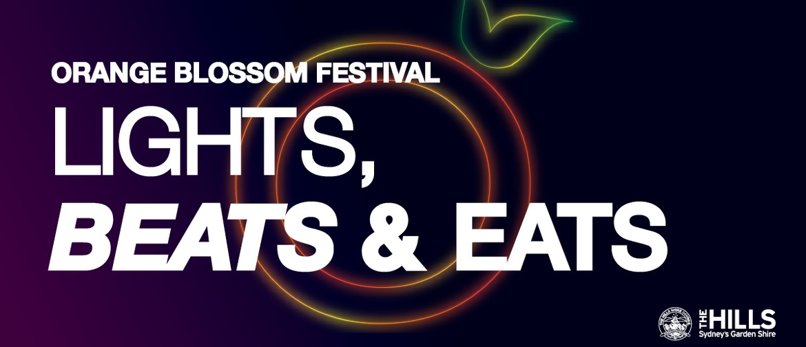 Orange Blossom Festival – Lights, Beats & Eats