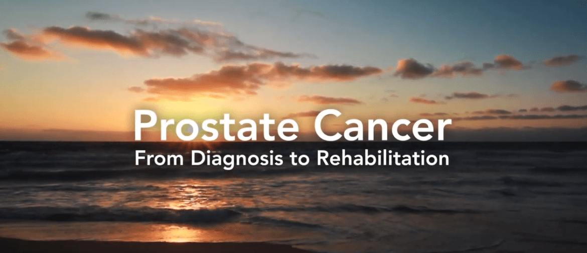 Prostate Cancer: From Diagnosis to Rehabilitation
