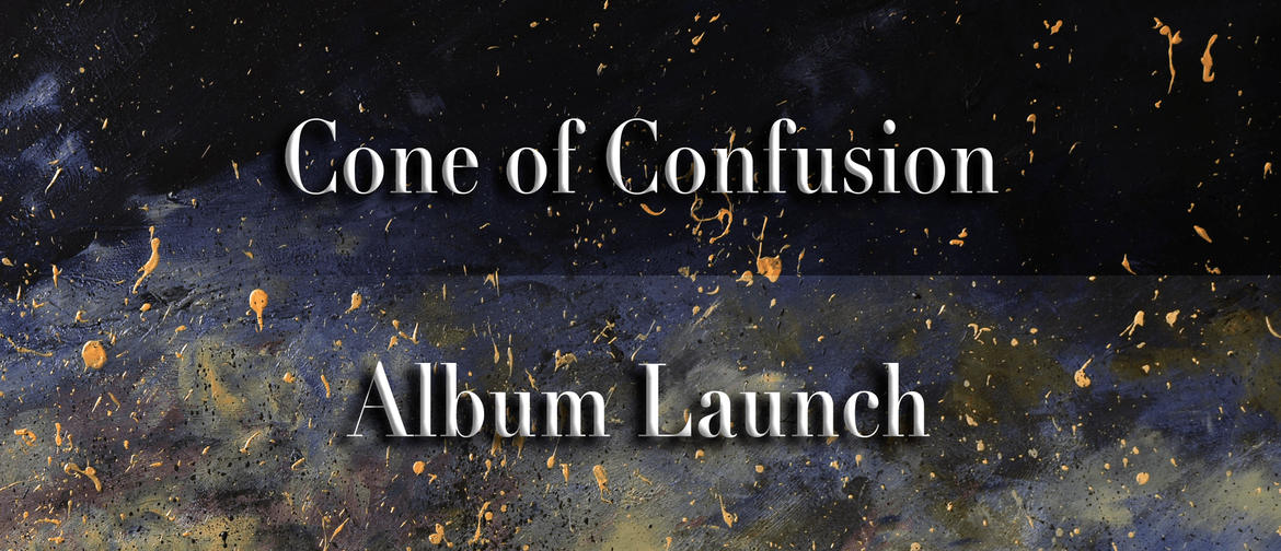 Cone of Confusion – Album Launch Party
