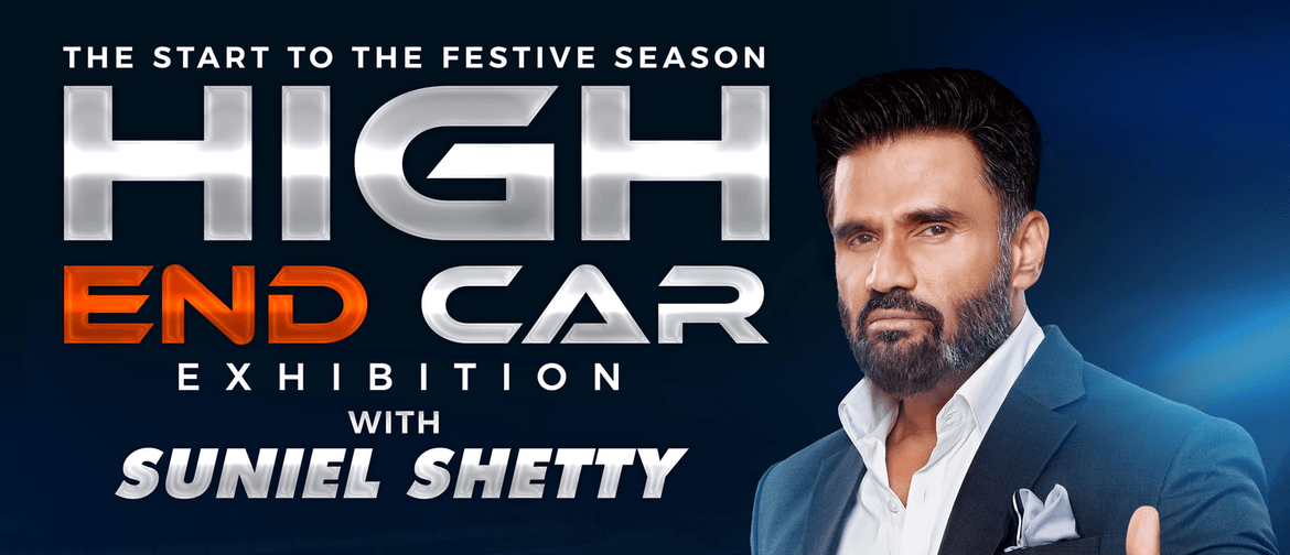 High End Car Exhibition With Suniel Shetty