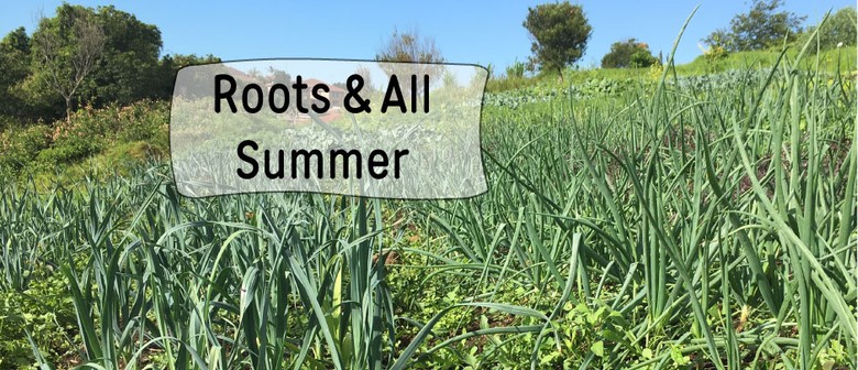 Roots And All – Summer: CANCELLED