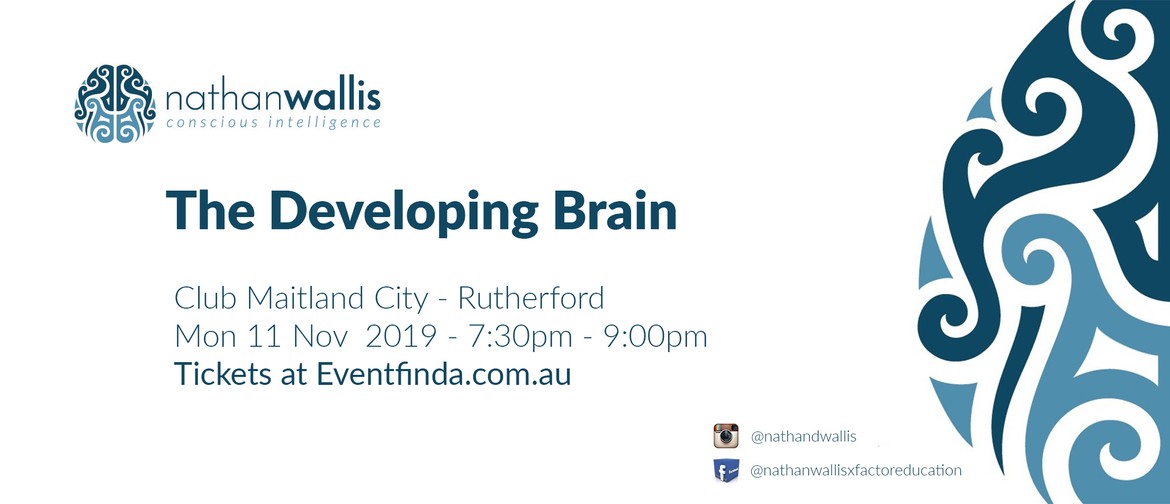 The Developing Brain - Rutherford NSW