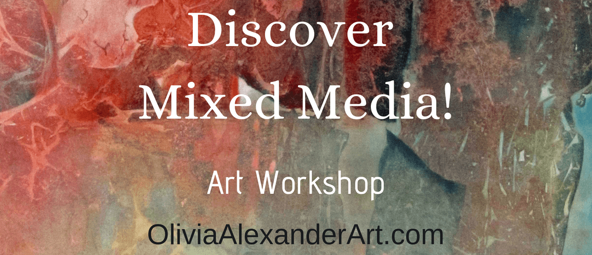 Discover Mixed Media Art Workshop