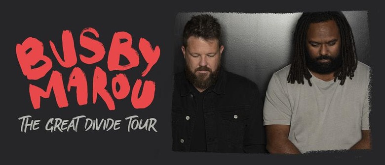 Busby Marou – The Great Divide Tour