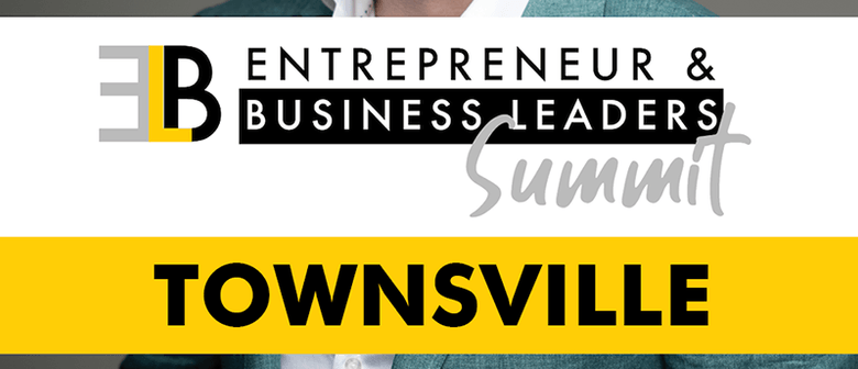 Entrepreneur & Business Leaders Summit 2019