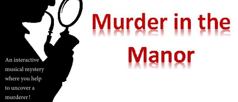 Murder In the Manor Cabaret