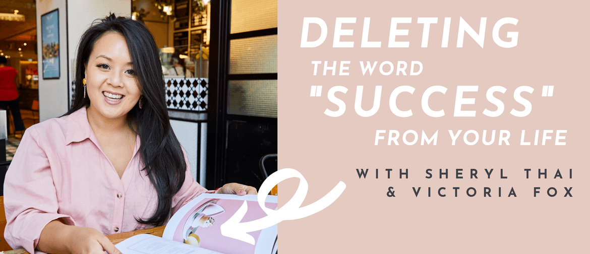 Deleting the Word "Success" From Your Life