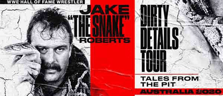 Jake 'The Snake' Roberts – Dirty Details Tour