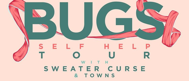 Bugs - Self Help Tour