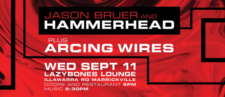Jason Bruer & Hammerhead / Arcing Wires