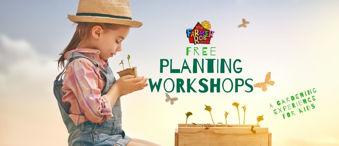 Farmer Rob's Planting Workshop for Kids
