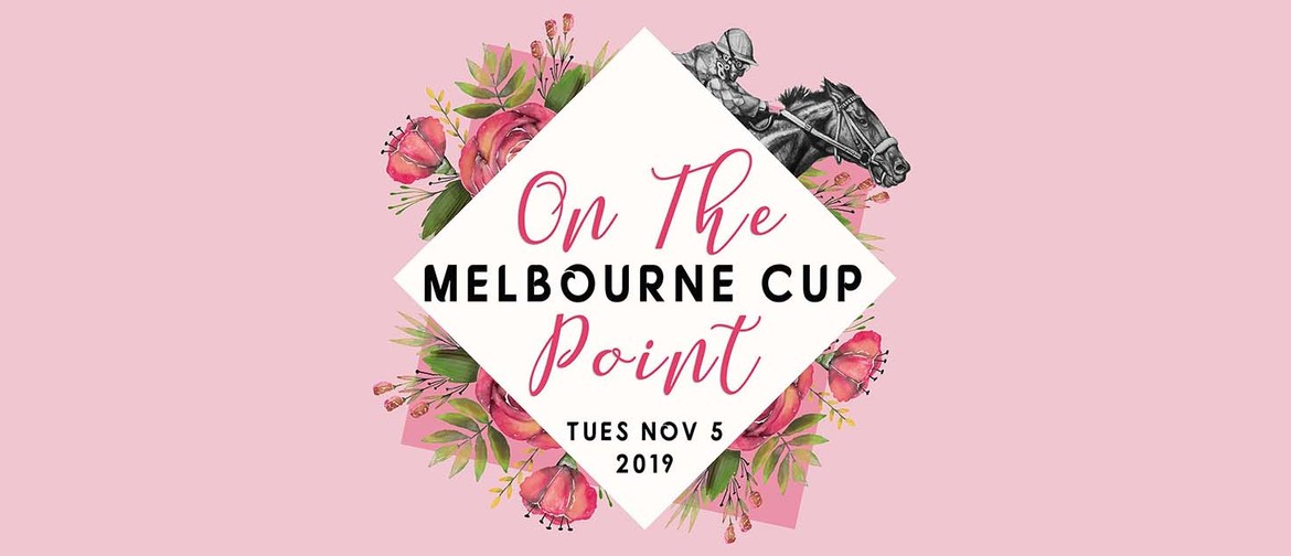 Melbourne Cup On The Point