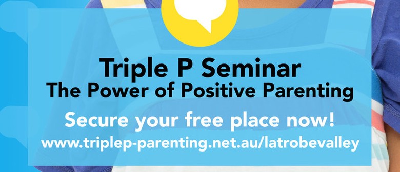 Triple P – Power of Positive Parenting Seminar