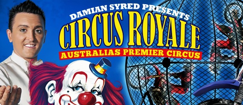 Damian Syred presents Circus Royale