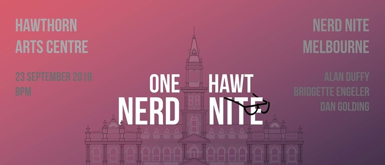 Special Edition: One Hawt Nerd Nite