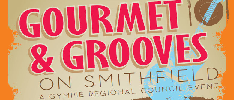 Gourmet & Grooves On Smithfield